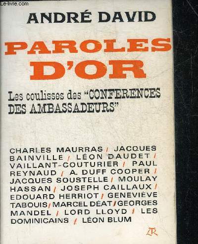 PAROLES D'OR - LES COULISSES DES CONFERENCES DES AMBASSADEURS.