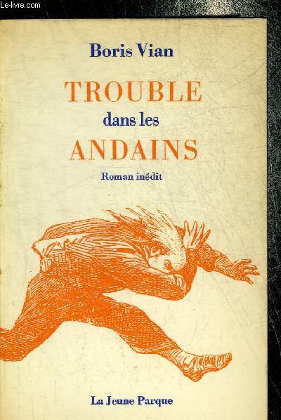 TROUBLES DANS LES ANDAINS - ROMAN INEDIT.