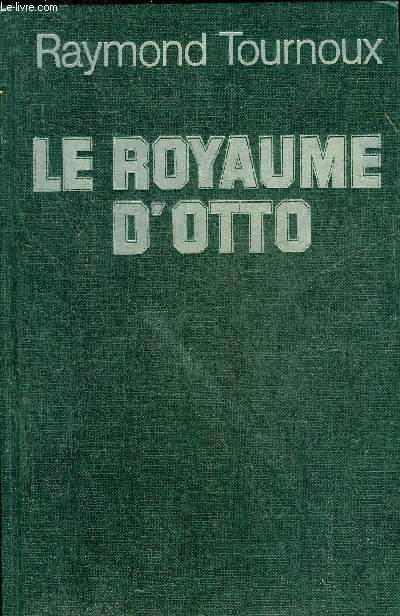 LE ROYAUME D'OTTO.
