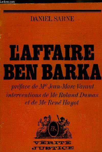 L'AFFAIRE BEN BARKA - COLLECTION VERITE JUSTICE.