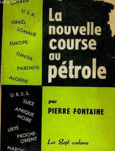 LA NOUVELLE COURSE AU PETROLE.