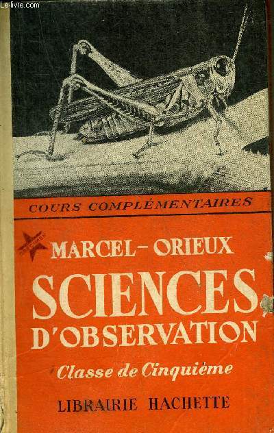 SCIENCES D'OBSERVATION - CLASSE DE CINQUIEME DES COURS COMPLEMENTAIRES - CLASSE DE CINQUIEME.