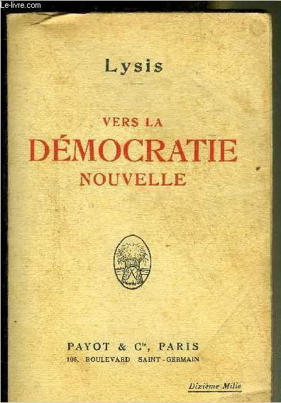 VERS LA DEMOCRATIE NOUVELLE.