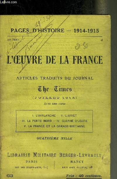 L'OEUVRE DE LA FRANCE ARTICLES TRADUITS DU JOURNAL THE TIMES (JUILLET 1915) - PAGES D'HISTOIRES 1914-1915.