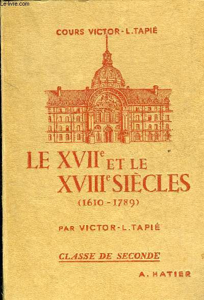 NOUVEAU COURS D'HISTOIRE - PROGRAMMES DU 21 SEPTEMBRE 1944 - LE XVIIE ET LE XVIIIE SIECLES - CLASSE DE SECONDE.