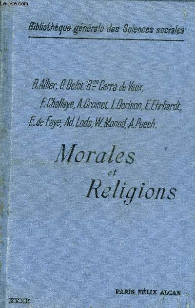 MORALES ET RELIGIONS LECONS PROFESSEES A L'ECOLE DES HAUTES ETUDES SOCIALES.