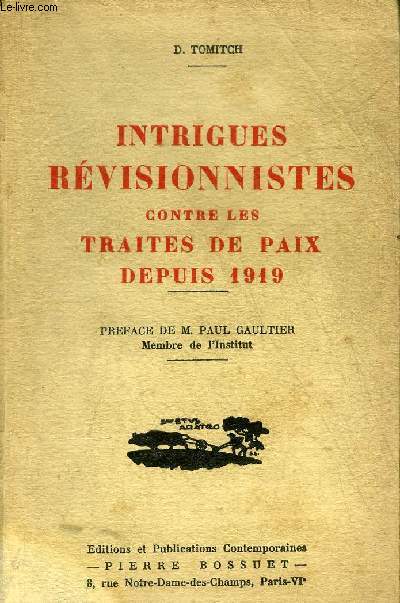 INTRIGUES REVISIONNISTES CONTRE LES TRAITES DE PAIX DEPUIS 1919.