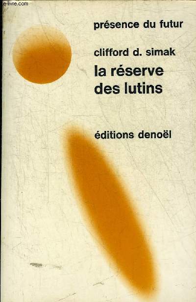 LA RESERVE DES LUTINS - COLLECTION PRESENCE DU FUTUR N119.