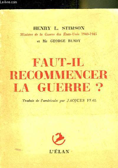 FAUT IL RECOMMENCER LA GUERRE ?