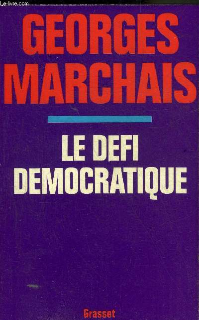 LE DEFI DEMOCRATIQUE.