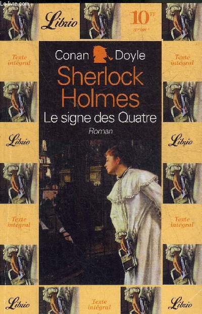 SHERLOCK HOLMES LE SIGNE DES QUATRE - ROMAN.