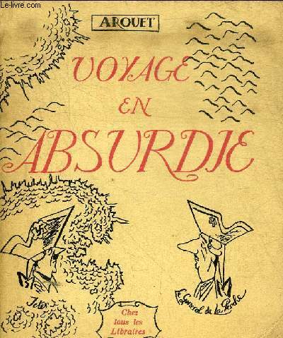 VOYAGE EN ABSURDIE.