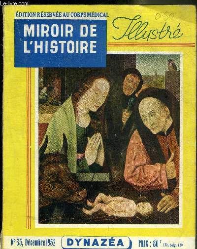 MIROIR DE L'HISTOIRE ILLUSTRE N35 DECEMBRE 1952 - De quoi Gambetta est il mort ? par Alexandre Zvas - l'argot dans la Grande Arme par Jules Bertaut - a la recherche des ombres lysennes (fin) par Jacques Bourgeat etc.