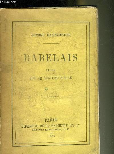 RABELAIS ETUDE SUR LE SEIZIEME SIECLE.