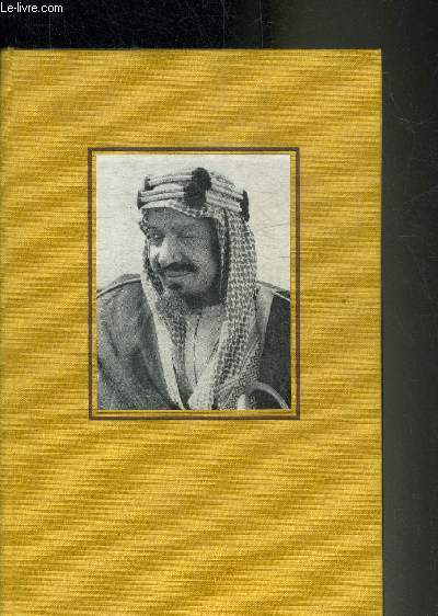 LE LOUP ET LE LEOPARD IBN-SEOUD OU LA NAISSANCE D'UN ROYAUME.