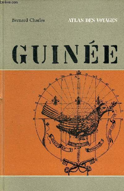 GUINEE - COLLECTION L'ATLAS DES VOYAGES.