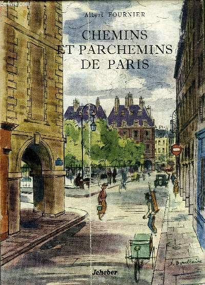 CHEMINS ET PARCHEMINS DE PARIS.