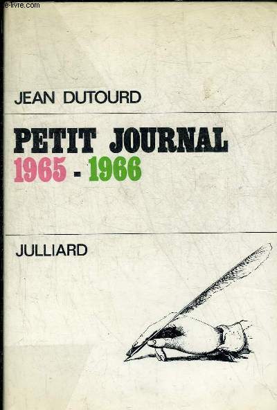 PETIT JOURNAL 1965-1966 - ENVOI DE L'AUTEUR.