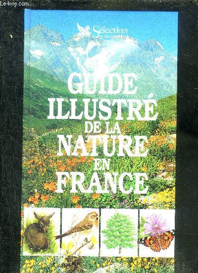 GUIDE ILLUSTRE DE LA NATURE EN FRANCE.