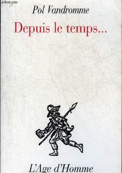 DEPUIS LE TEMPS...