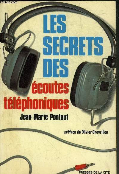 LES SECRETS DES ECOUTES TELEPHONIQUES.