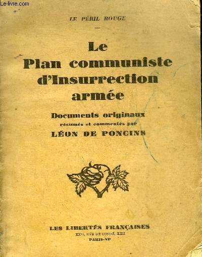 LE PLAN COMMUNISTE D'INSURRECTION ARMEE - LE PERIL ROUGE.