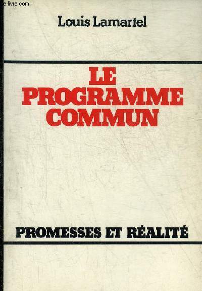 LE PROGRAMME COMMUN - PROMESSES ET REALITE.