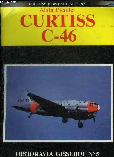 CURTISS C-46 - COLLECTION HISTORAVIA GISSEROT N5.