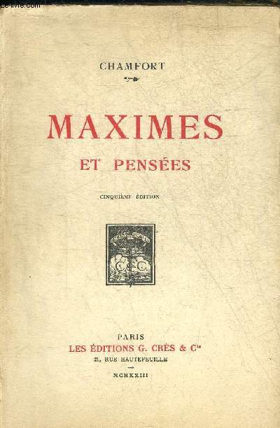 MAXIMES ET PENSEES SUIVIES DE DIALOGUES PHILOSOPHIQUES - 5EME EDITION.