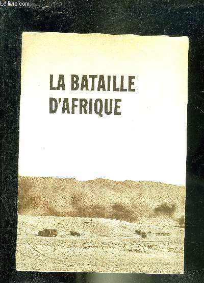 LA BATAILLE D'AFRIQUE.
