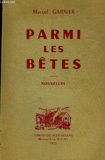 PARMI LES BETES - NOUVELLES.