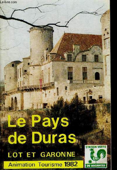 LE PAYS DE DURAS - LOT ET GARONNE - ANIMATION TOURISME 1982.