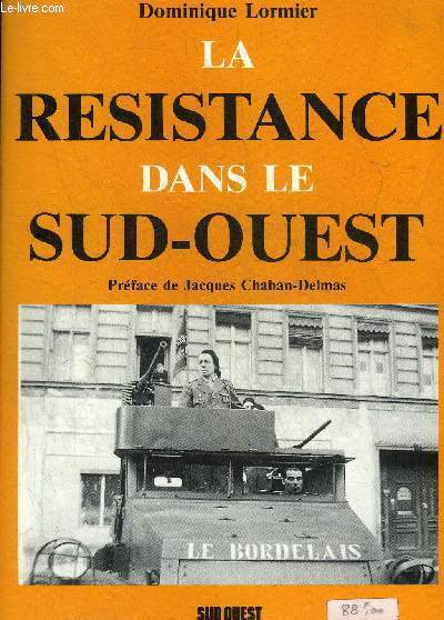 LA RESISTANCE DANS LE SUD OUEST.