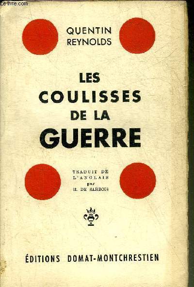 LES COULISSES DE LA GUERRE.