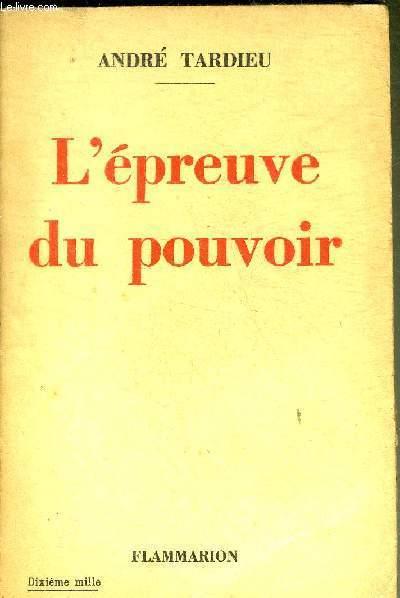 L'EPREUVE DU POUVOIR.