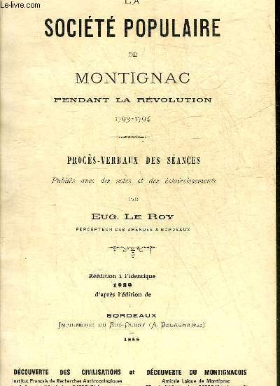 LA SOCIETE POPULAIRE DE MONTIGNAC PENDANT LA REVOLUTION 1793-1794.