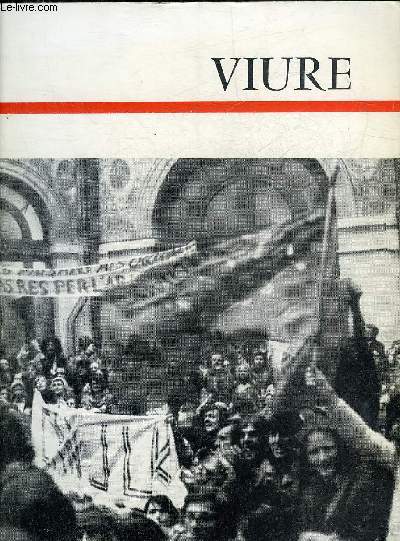 VIURE N3 IVERN DE 1973 - La destruccion tecnocratica de la costa d'Aquitania per S.Charbonneau - la crosada albigesa de la guerra santa a la conquista reiala teoria canonica e dreit feudal per Miquel Rocabert - letra a Miquel Rocabert per J.Larzac etc.