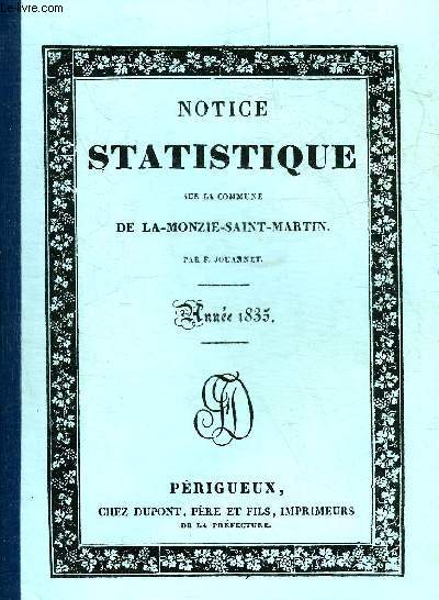 NOTICE STATISTIQUE SUR LA COMMUNE DE LA MONZIE SAINT MARTIN - ANNEE 1835.