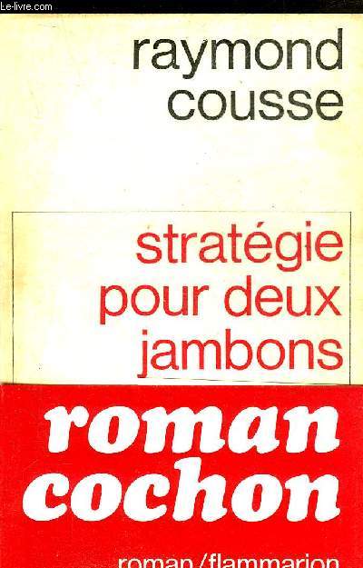 STRATEGIE POUR DEUX JAMBONS - ROMAN.