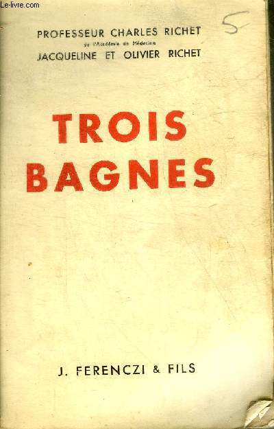 TROIS BAGNES.