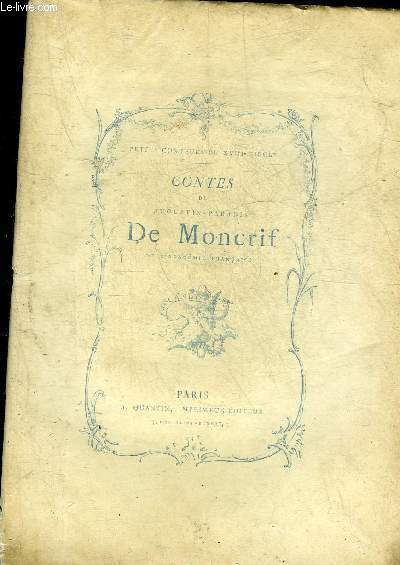 CONTES DE AUGUSTIN PARADIS DE MONCRIF - COLLECTION PETITS CONTEURS DU XVIIIE SIECLE .