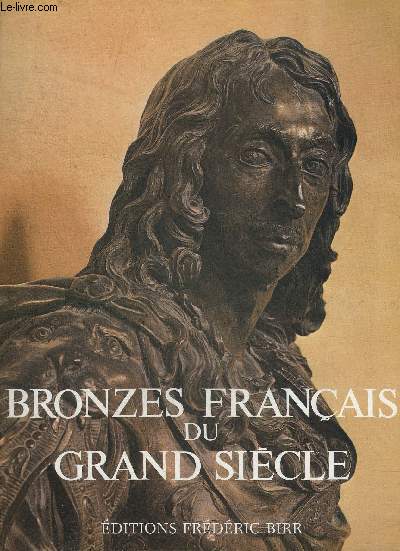 BRONZES FRANCAIS DU GRAND SIECLE.