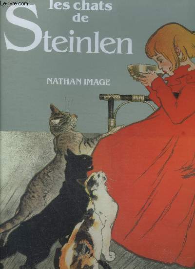 LES CHATS DE STEINLEN.