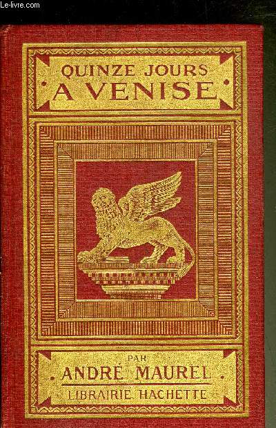 QUINZE JOURS A VENISE - 10E EDITION.
