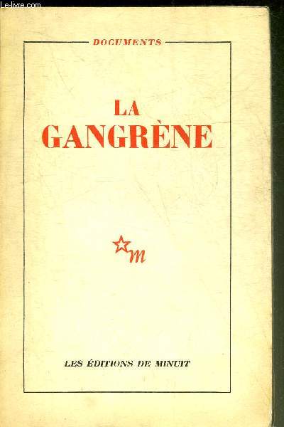 LA GANGRENE - COLLECTION DOCUMENTS.