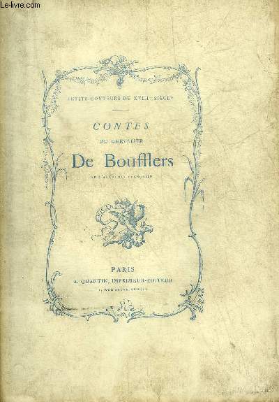 CONTES DU CHEVALIER DE BOUFFLERS - COLLECTION PETITS CONTEURS DU XVIIIE SIECLE.