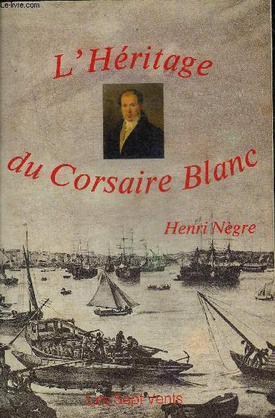 L'HERITAGE DU CORSAIRE BLANC.