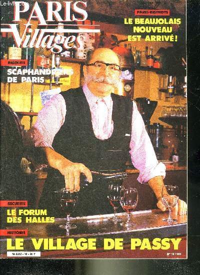 PARIS VILLAGES N10 1985 - Paris de 1 a 20 - Paris bistrot le Beaujolais nouveau est arriv - le muse du vin - restaurant aux charpentiers - boutiques - shopping - projet le Zac Citron - forum la scurit dans les Halles - langage la page d'argot etc.