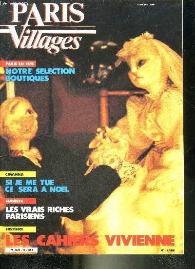 PARIS VILLAGES N11 1985 - Cavanna si je me tue ... - diablement femme - notre selection cadeaux au printemps - nos boutiques - foie gras sur chou notre recette du mois - Saint Sylvestre  table - disques - les douze coups de minuit dansons ! etc.
