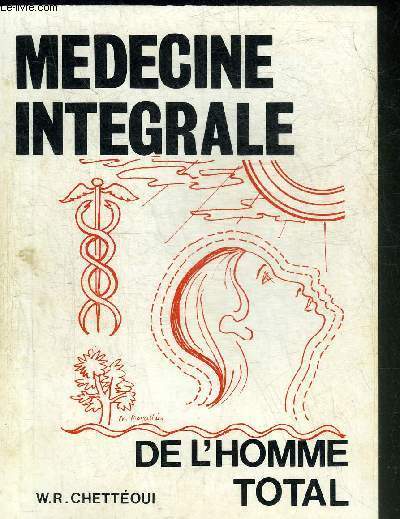 MEDECINE INTEGRALE DE L'HOMME TOTAL.